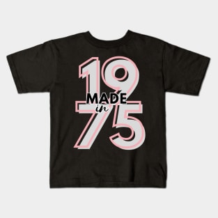 Made in 1975 Kids T-Shirt